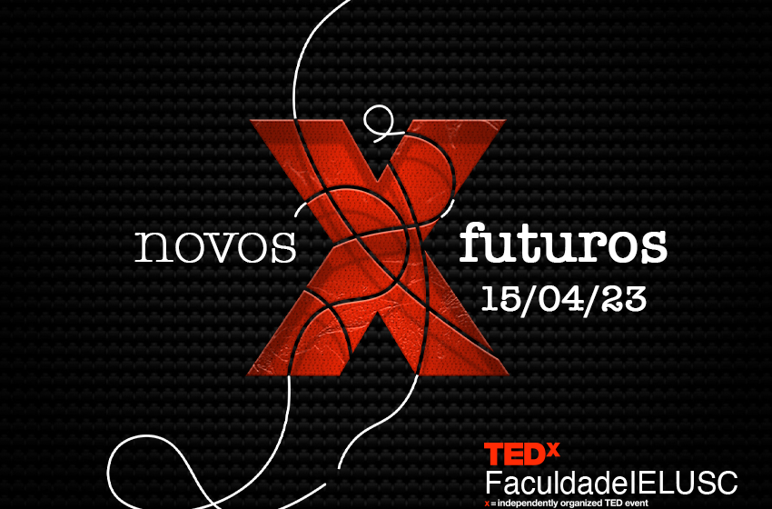  Abertas as inscrições de palestrantes para o TEDxFaculdadeIELUSC