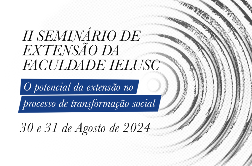  Faculdade IELUSC debate transformação social por meio da extensão em evento acadêmico nesta sexta e sábado, 30 e 31